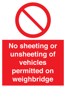 No sheeting or unsheeting of vehicles permitted on weighbridge